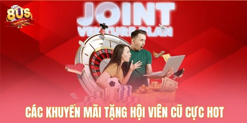 Các khuyến mãi tặng hội viên cũ cực hot