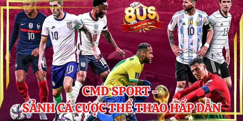 CMD sport - sảnh cá cược thể thao hấp dẫn