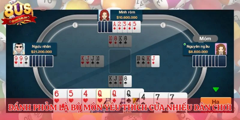 Đánh Phỏm là bộ môn yêu thích của nhiều dân chơi chuyên nghiệp 