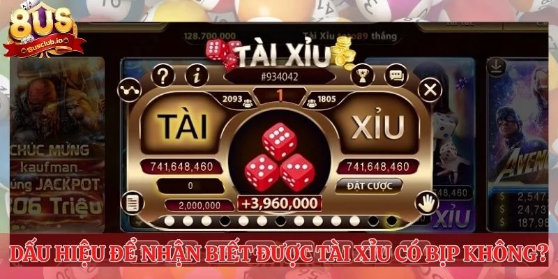 Những dấu hiệu để nhận biết được tài xỉu có bịp không?