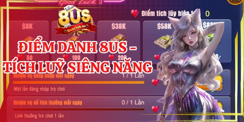 Điểm danh 8us - Tích luỹ siêng năng