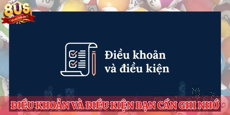 Điều khoản và điều kiện bạn cần ghi nhớ khi tham gia đặt cược