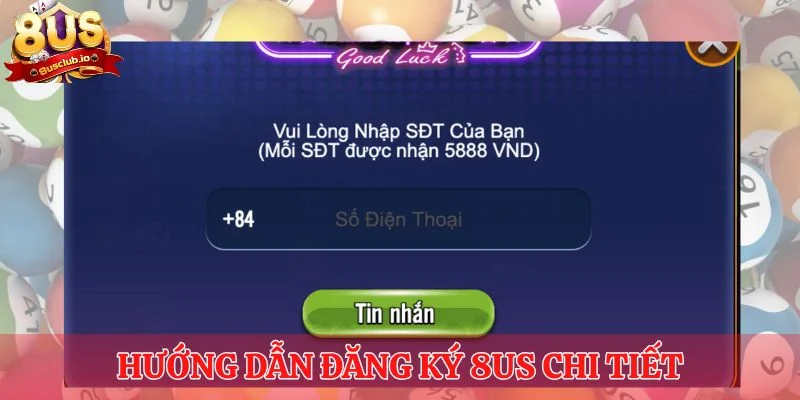 Đăng Ký 8us - Thành Công Ngay Lần Đầu Với Hướng Dẫn Chi Tiết Hướng dẫn đăng ký 8us chi tiết