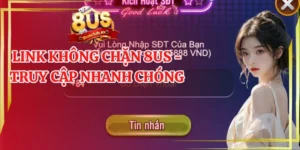 Link không chặn 8us - truy cập nhanh chóng