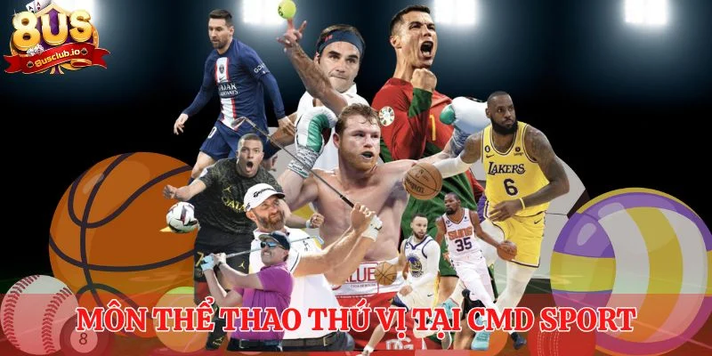 Môn thể thao thú vị tại CMD Sport