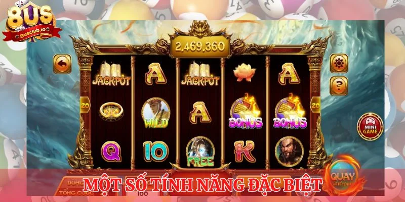 Một số tính năng đặc biệt