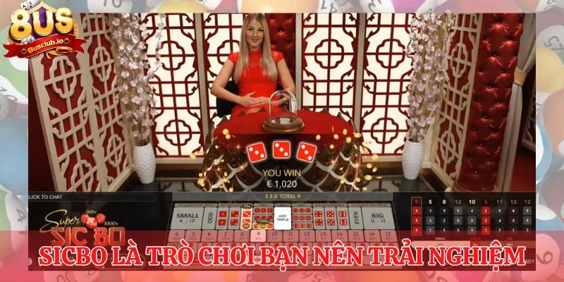 Sicbo là trò chơi bạn nên trải nghiệm