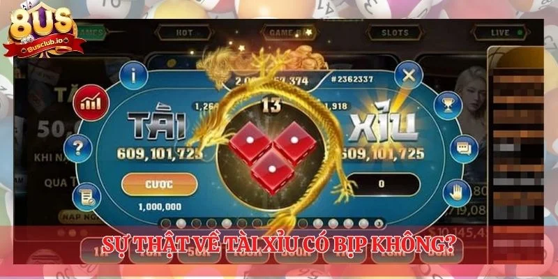 Sự thật về tài xỉu có bịp không?