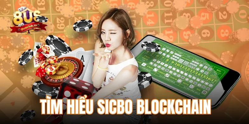 Sicbo Blockchain - Kết Hợp Truyền Thống Và Công Nghệ Hiện Đại Tìm hiểu sơ lược trò chơi Sicbo blockchain