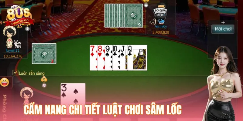 Cẩm nang chi tiết luật chơi Sâm lốc
