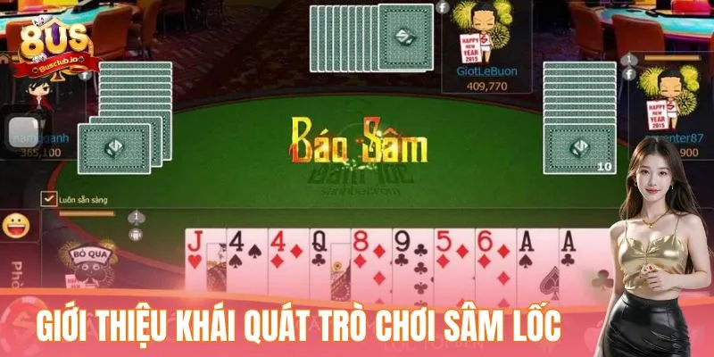 Giới thiệu khái quát trò chơi Sâm lốc