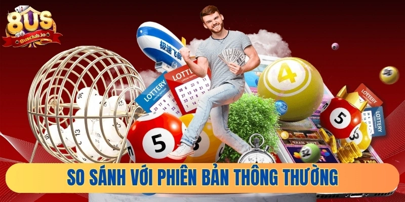 Hướng Dẫn Tất Cả Hội Viên Đánh Đề Online Ẵm Tiền Thật Tại Lode247 So sánh với phiên bản thông thường